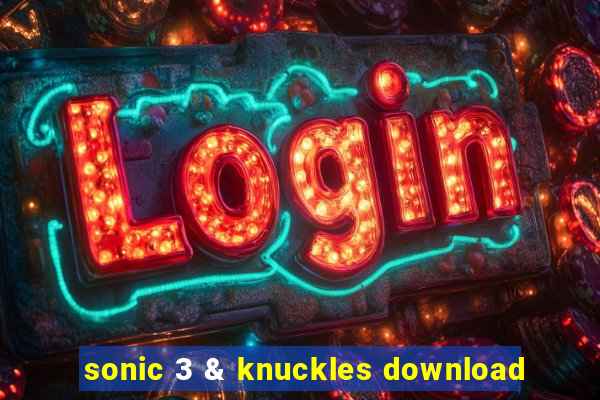 sonic 3 & knuckles download
